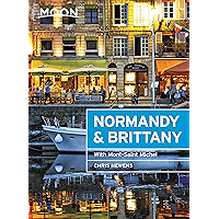 Moon Normandy & Brittany: With Mont-Saint-Michel (Travel Guide) book cover
