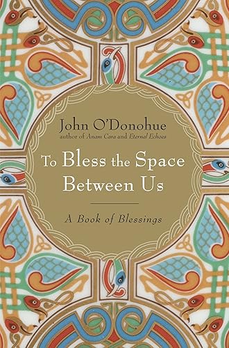 Download To Bless the Space Between Us: A Book of Blessings PDF