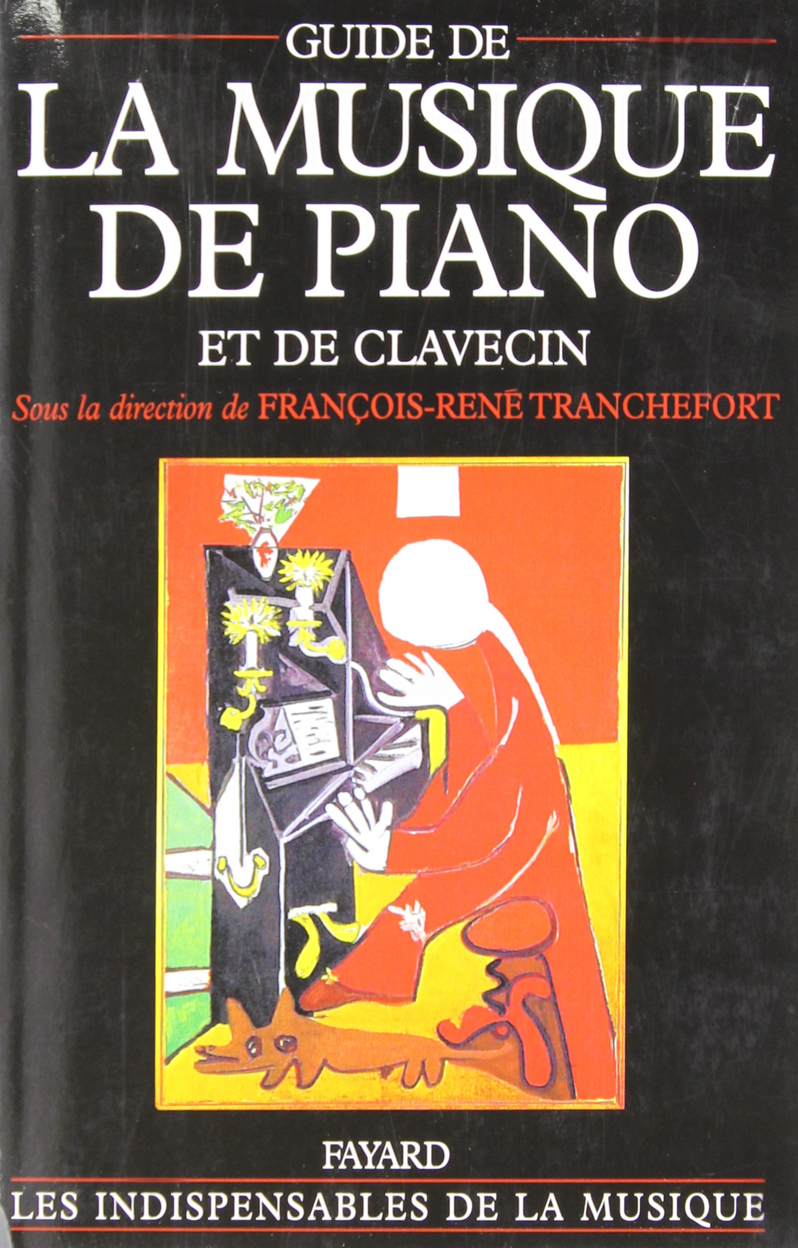 Guide De La Musique De Piano Et De Clavecin Amazonfr F R - 