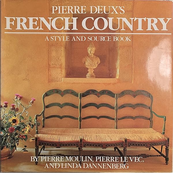 洋書 French Country Style at  New French Country: A Style and Source Book: Linda