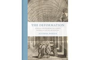 The Deformation: Attention and Discernment in Catholic Reformation Art and Architecture