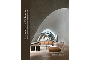 The Architect's House: Inside the homes of 20 architects from around the world