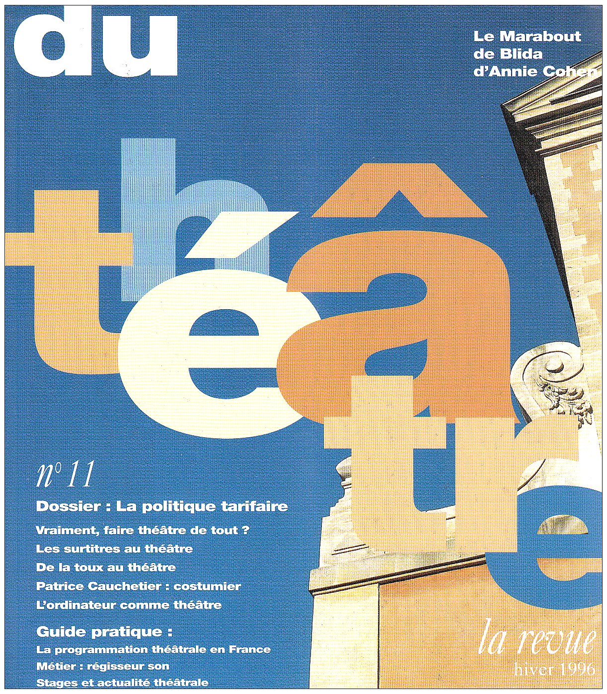 Amazon Fr La Revue Du Theatre Numero 11 Hiver 1996 La Politique Tarifaire Cohen Annie Livres
