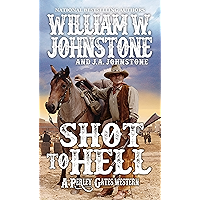 Shot to Hell (A Perley Gates Western Book 4) book cover Shot to Hell (A Perley Gates Western Book 4) book cover