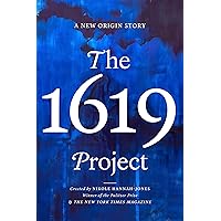 The 1619 Project: A New Origin Story