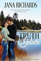 Truth and Solace: A Small Town Family Secrets Romance (Love at Solace Lake Book 3) Kindle Edition