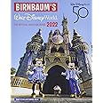 Birnbaum's 2022 Walt Disney World: The Official Vacation Guide (Birnbaum Guides)