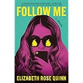Follow Me: A Thriller
