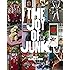 The Joy of Junk: Go Right Ahead, Fall In Love With The Wackiest Things, Find The Worth In The  Worthless, Rescue & Recycle The Curious Objects That Give Life & Happiness