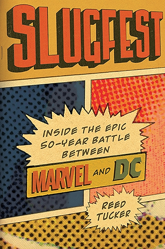 Download Slugfest: Inside the Epic, 50-year Battle between Marvel and DC (English Edition) PDF