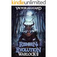 Reborn: Evolution: A LitRPG Series (Warlock Chronicles Book 1) book cover