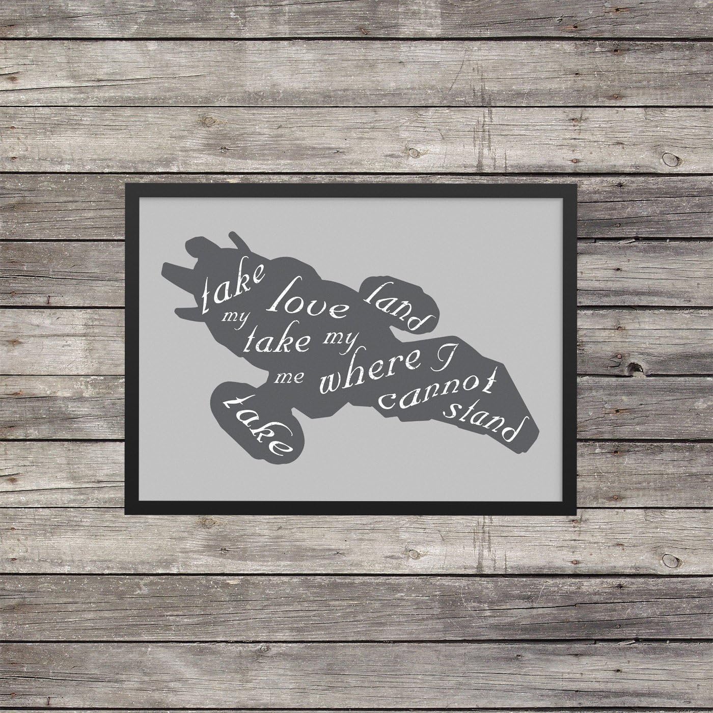 Firefly quote poster | Serenity print | Take my love take my land