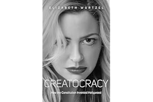 Creatocracy: How the Constitution Invented Hollywood