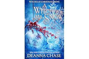 A Witch For Mr. Snow (Witches of Christmas Grove Book 8)