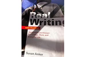 Real Writing with Readings: Paragraphs and Essays for College, Work, and Everyday Life