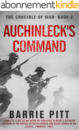 Download Auchinleck's Command: The Crucible of War Book 2 (English Edition) PDF