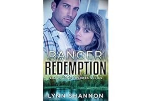 Ranger Redemption: Christian Romantic Suspense (Texas Ranger Heroes Book 2)