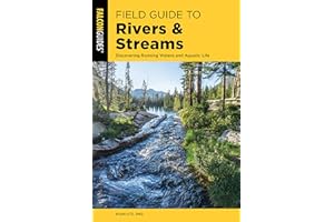Field Guide to Rivers & Streams (Falcon Field Guide Series)