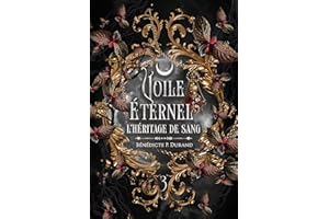 Voile éternel (L'héritage de sang t.3): dernier tome, urban fantasy, romance fantasy (French Edition)
