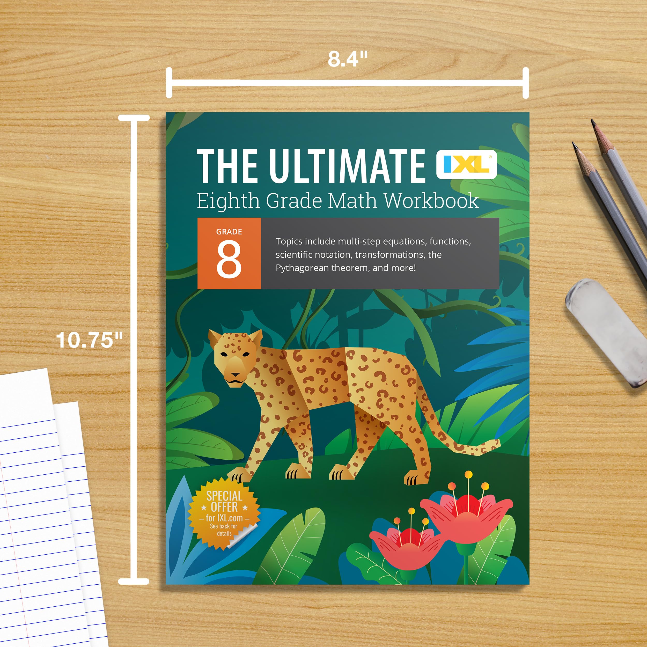 IXL The Ultimate Eighth Grade Math Workbook, Middle School Books for Kids Ages 13-14 Covering Geometry, Algebra, Mathematics Equations, Pythagorean Theorem, and More (IXL Ultimate Workbooks)