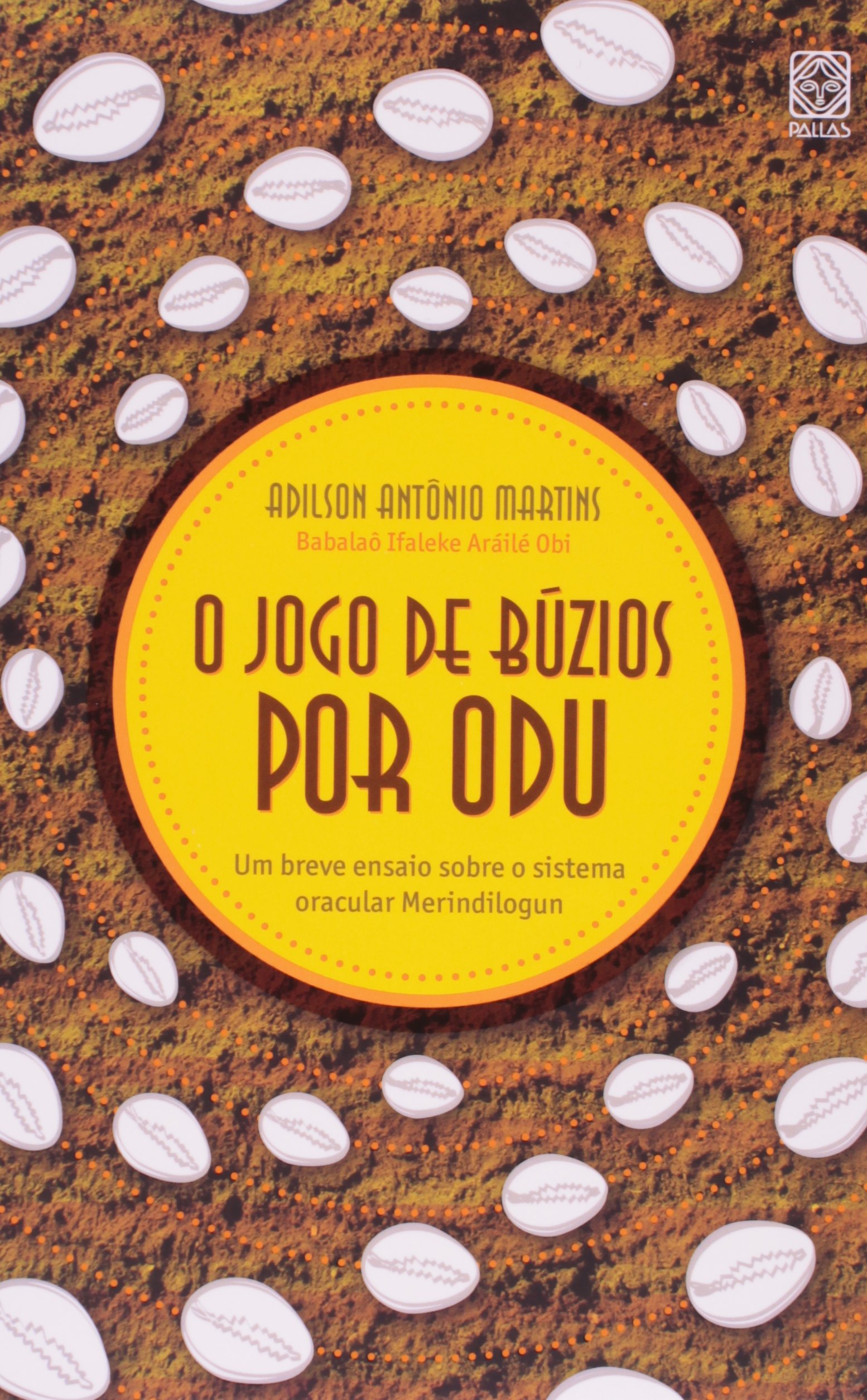 O Jogo De Buzios Por Odu PDF Adilson Antonio Martins O Jogo De Buzios Por Odu PDF Adilson Antonio Martins