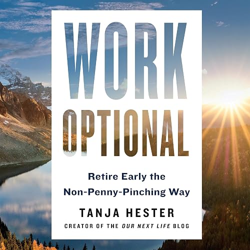 Download Work Optional: Retire Early the Non-Penny-Pinching Way PDF