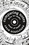 Comparing Notes: How We Make Sense of Music