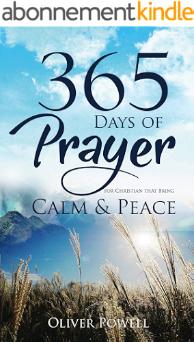 Download Prayer: 365 Days of Prayer for Christian that Bring Calm & Peace (Christian Prayer Book 1) (English Edition) PDF