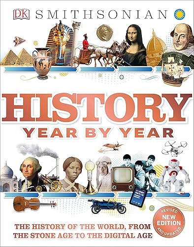 Download History Year by Year: The History of the World, from the Stone Age to the Digital Age PDF