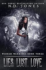 Lies, Lust, Love: An Angel Romance (Winged Warriors Book 3) Kindle Edition