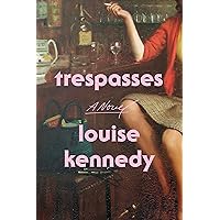 Trespasses: A Novel
