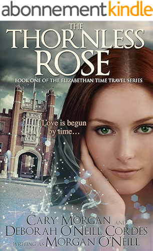 Download The Thornless Rose (The Elizabethan Time Travel Series Book 1) (English Edition) PDF