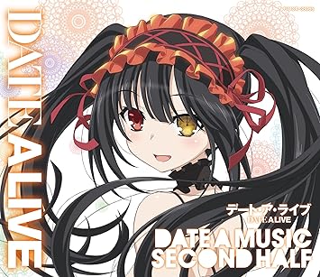 Animation Date A Live Anime Music Selection Date A Music Second Half Japan Cd Cocx By Animation Cd Amazon Co Uk Music