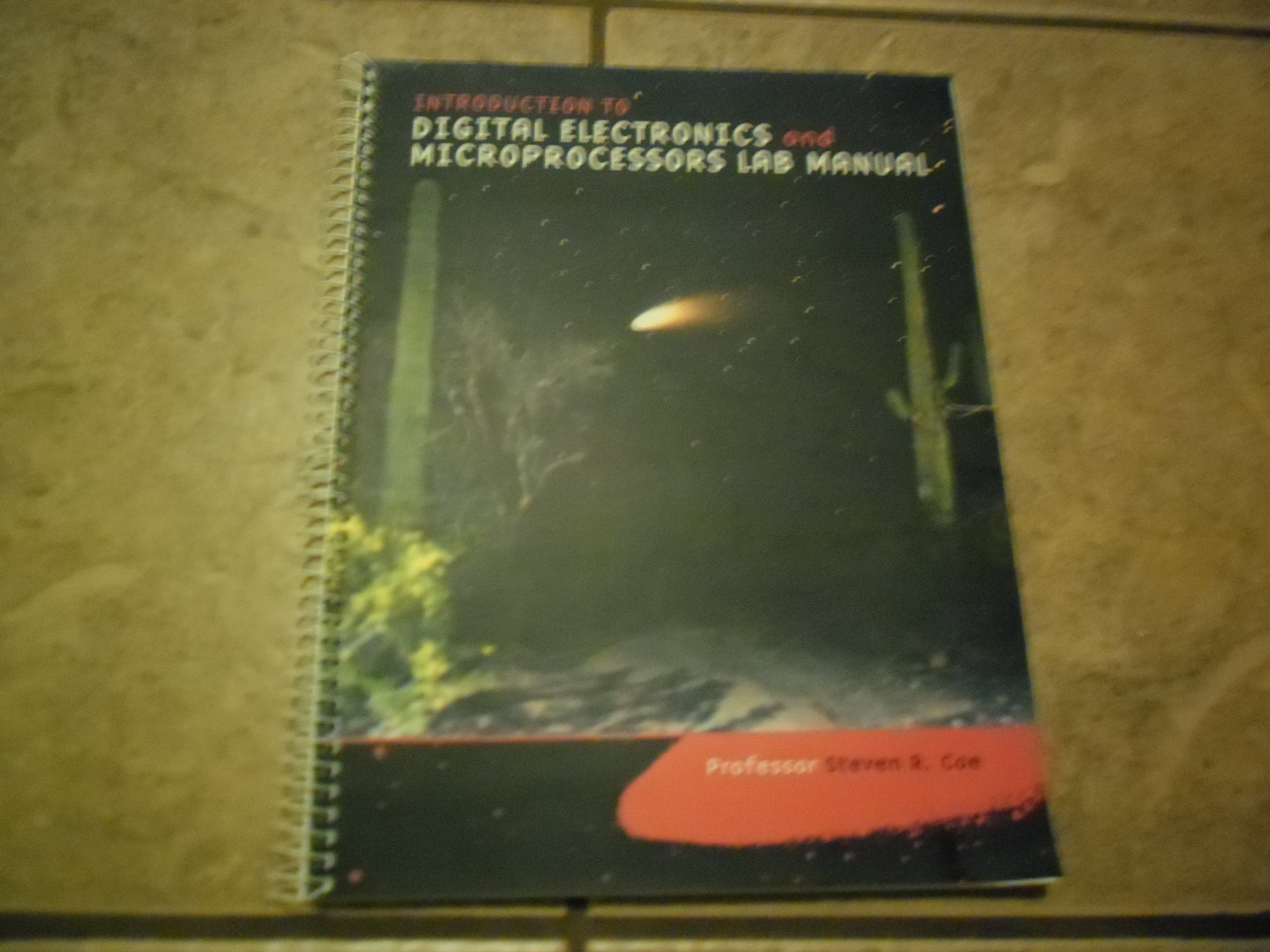 Introduction to Digital Electronics and Microprocessors Lab Manual  Spiral-bound – 2002