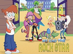 Watch My Dad The Rockstar Season 1 Prime Video