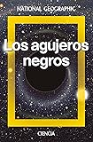 Los agujeros negros (NATGEO CIENCIAS)