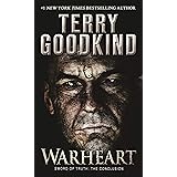 Warheart: Sword of Truth - The Conclusion - A Richard and Kahlan Novel (Richard and Kahlan, 4)