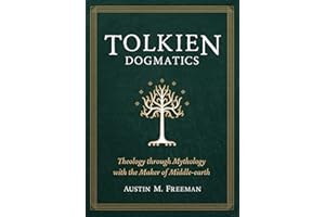 Tolkien Dogmatics : Theology through Mythology with the Maker of Middle Earth