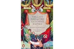 The Last Days of the Ottoman Empire