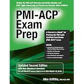 PMI-ACP Exam Prep : A Course in a Book for Passing the PMI Agile Certified Practitioner (PMI-ACP) Exam (Updated Second Edition)
