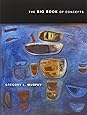 The Big Book of Concepts (MIT Press)