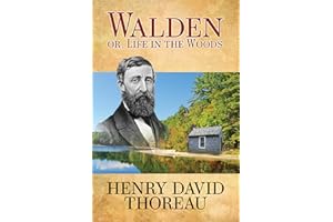 Walden (Or Life in the Woods)
