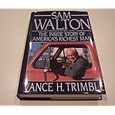Sam Walton the Inside Story of Americas