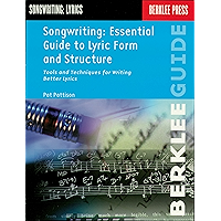 Songwriting: Essential Guide to Lyric Form and Structure: Tools and Techniques for Writing Better Lyrics (Songwriting… book cover