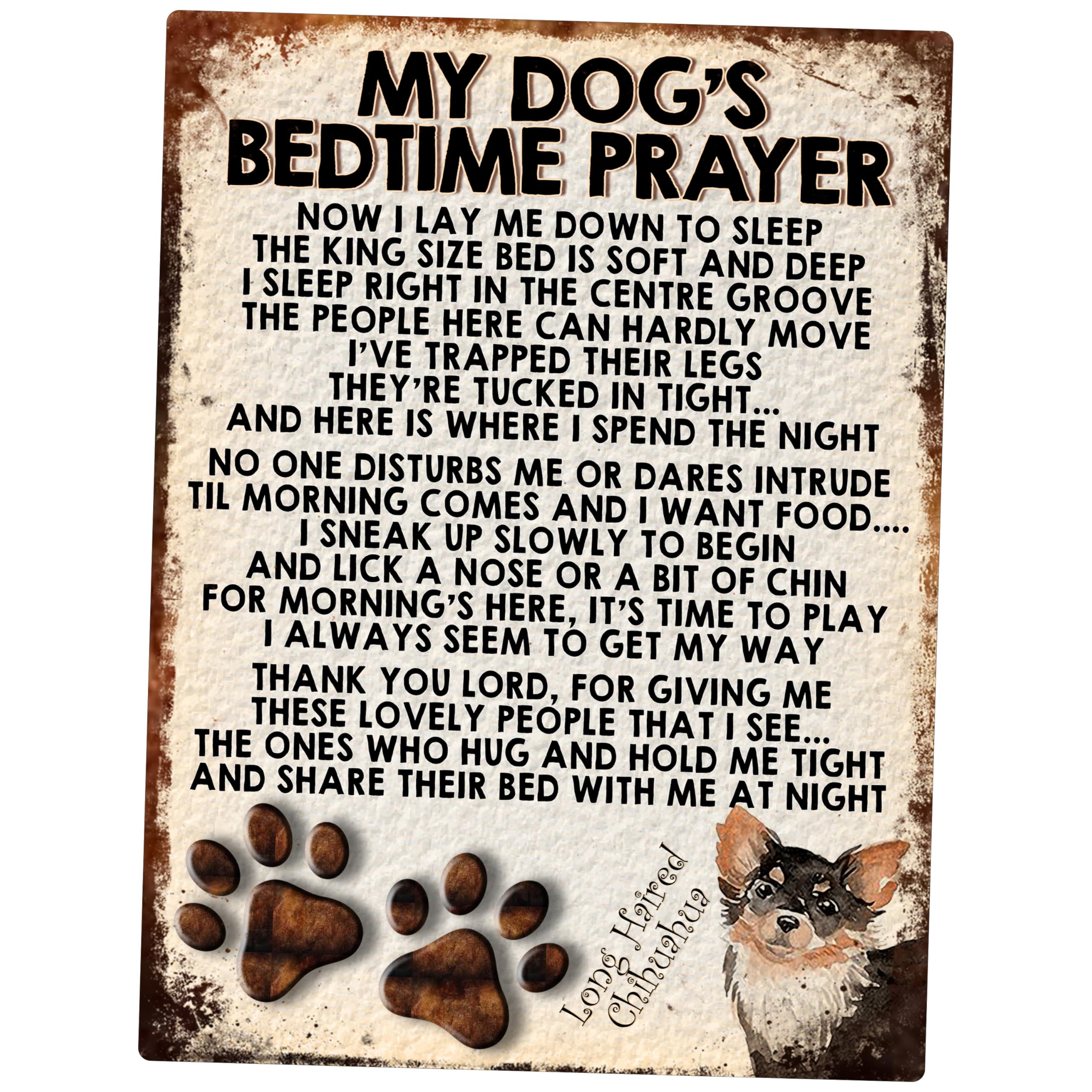 MY DOG'S BEDTIME PRAYER RETRO STYLE METAL TIN SIGN/PLAQUE (LONG HAIRED CHIHUAHUA)