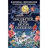 Daughter of the Moon Goddess: A Novel (Celestial Kingdom, 1)
