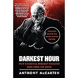 Darkest Hour: How Churchill Brought England Back from the Brink