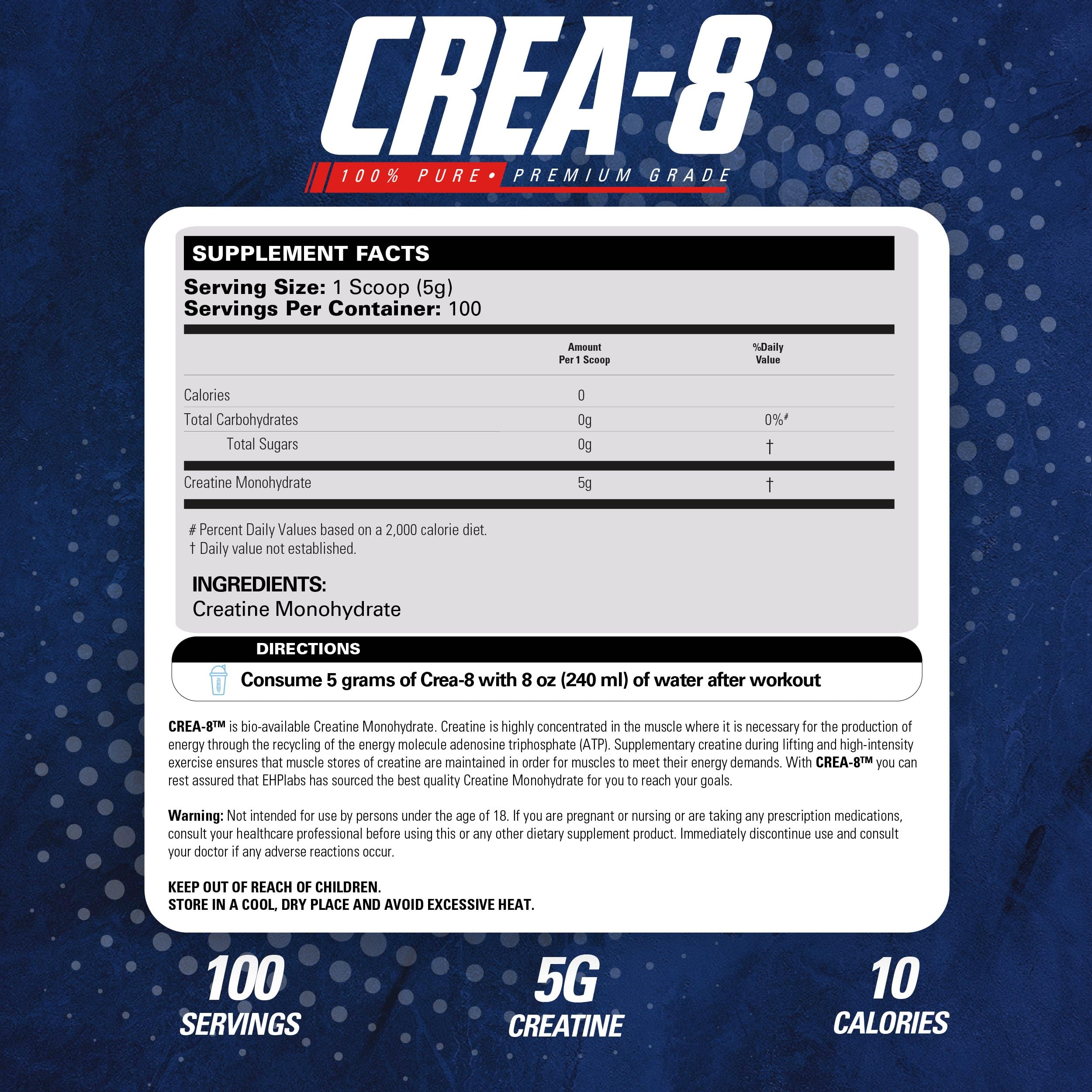 EHP Labs CREA-8 Creatine Monohydrate Powder - Unflavored Creatine Powder for Muscle Growth, Increased Strength, Enhanced Energy Output and Improved Performance - 100 Servings (500g)