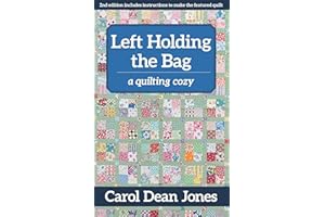 Left Holding the Bag: A Quilting Cozy