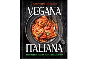 Vegana Italiana: Traditional Italian the Plant-Based Way; A Vegan Cookbook
